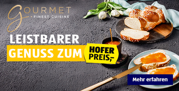 Leistbarer Genuss zum HOFER Preis