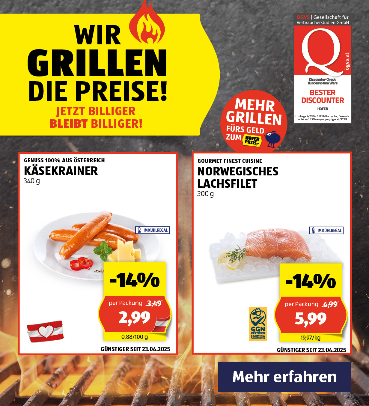 Wir grillen die Preise. Mehr Grillen fürs Geld zum HOFER Preis!