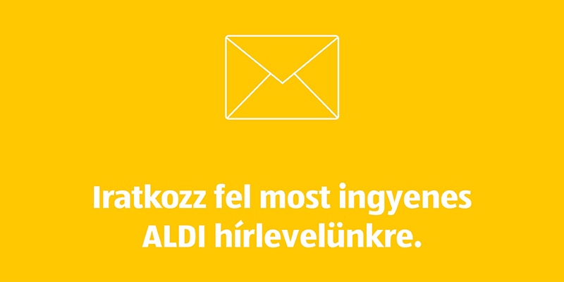Iratkozz fel most ingyenes ALDI hírlevelünkre
