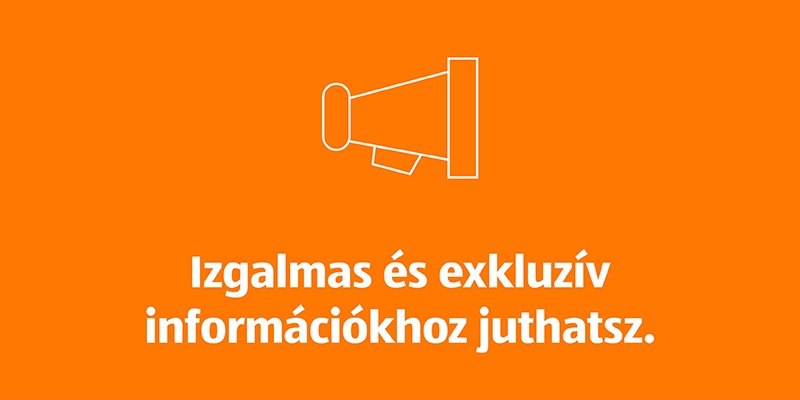 Izgalmas és exkluzív információkhoz juthatsz