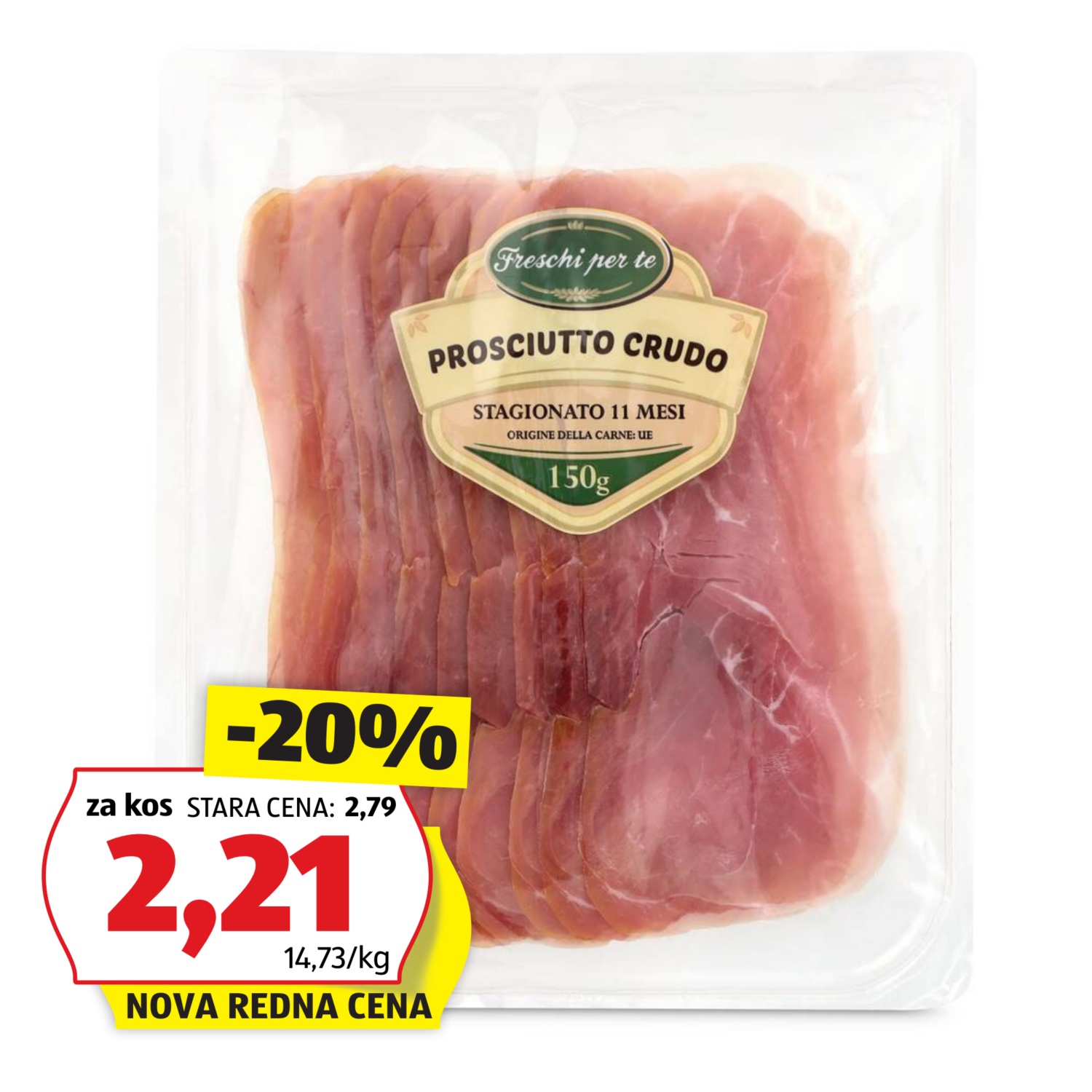 FRESCHI PER TE Pršut