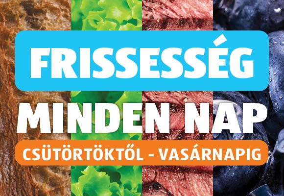 Frissesség minden nap, csütörtöktől vasárnapig, 2026.01.22-től 2026.01.25-ig
