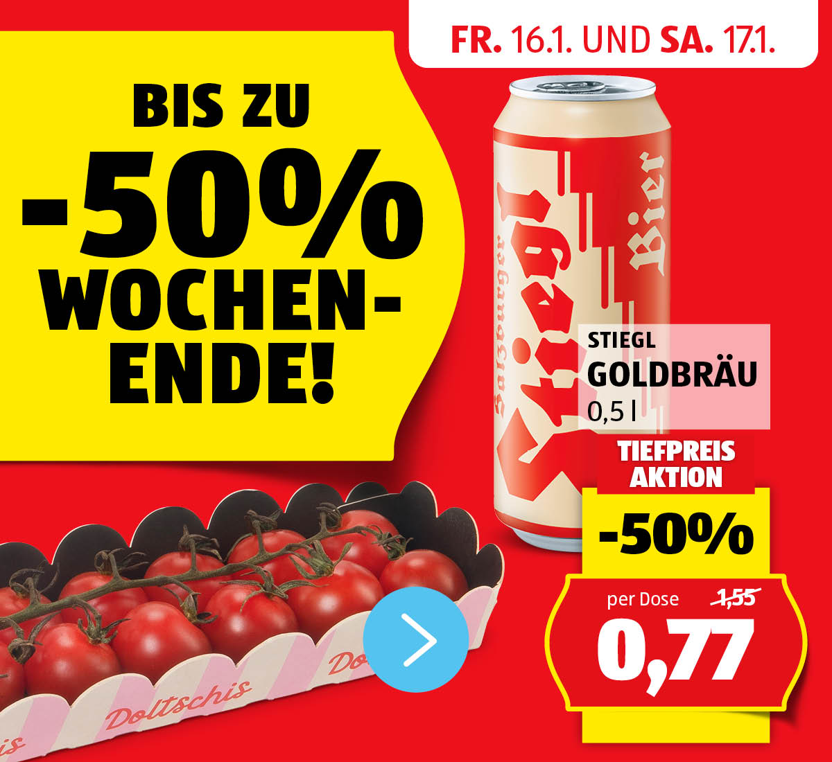 Aktionen: -50% Wochenende! - Angebote von 16.1. und 17.1.