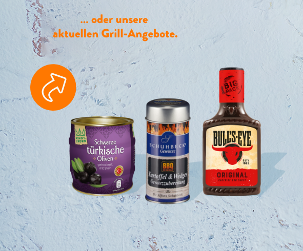 … oder unsere aktuellen Grill-Angebote.