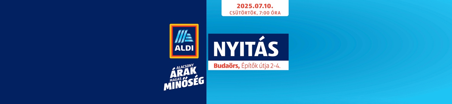 ALDI - Nyitás, Budaörs Építők útja 2-4.