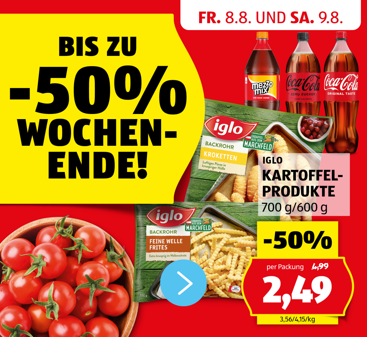 -50% Wochenende! - Angebote von 8.8. und 9.8.
