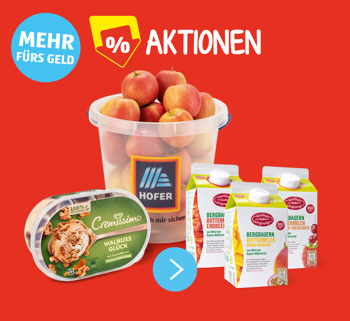 Aktionen. Abgebildet sind drei Aktions-Artikel (Äpfel im Kübel, Walnusseis und drei Sorten Buttermilch) auf rotem Hintergrund und in einem blauen Kreisicon "mehr fürs Geld" unterhalb der Überschrift.