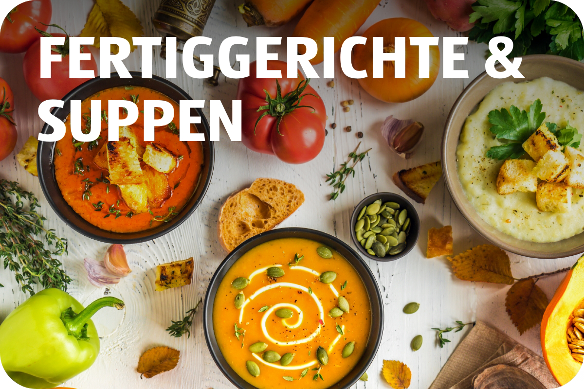 Fertiggerichte & Suppen