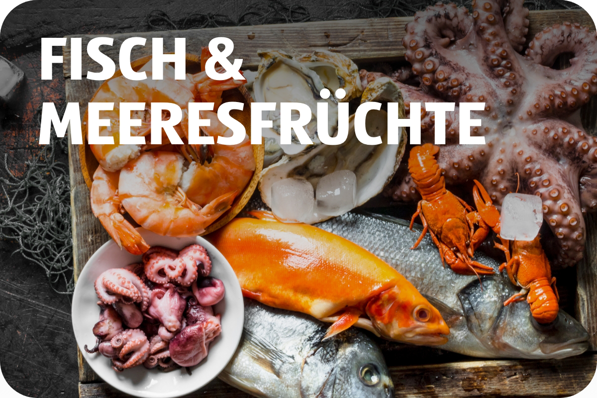 Fisch & Meeresfrüchte