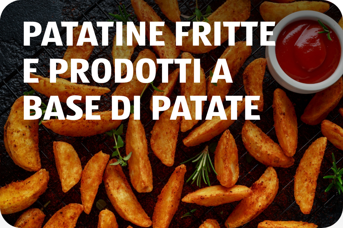 Pommes Frites & Kartoffelprodukte IT