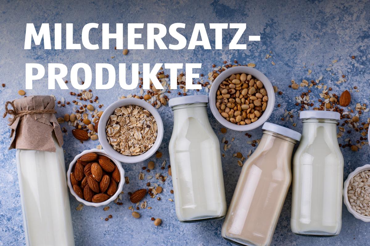 Milchersatzprodukte