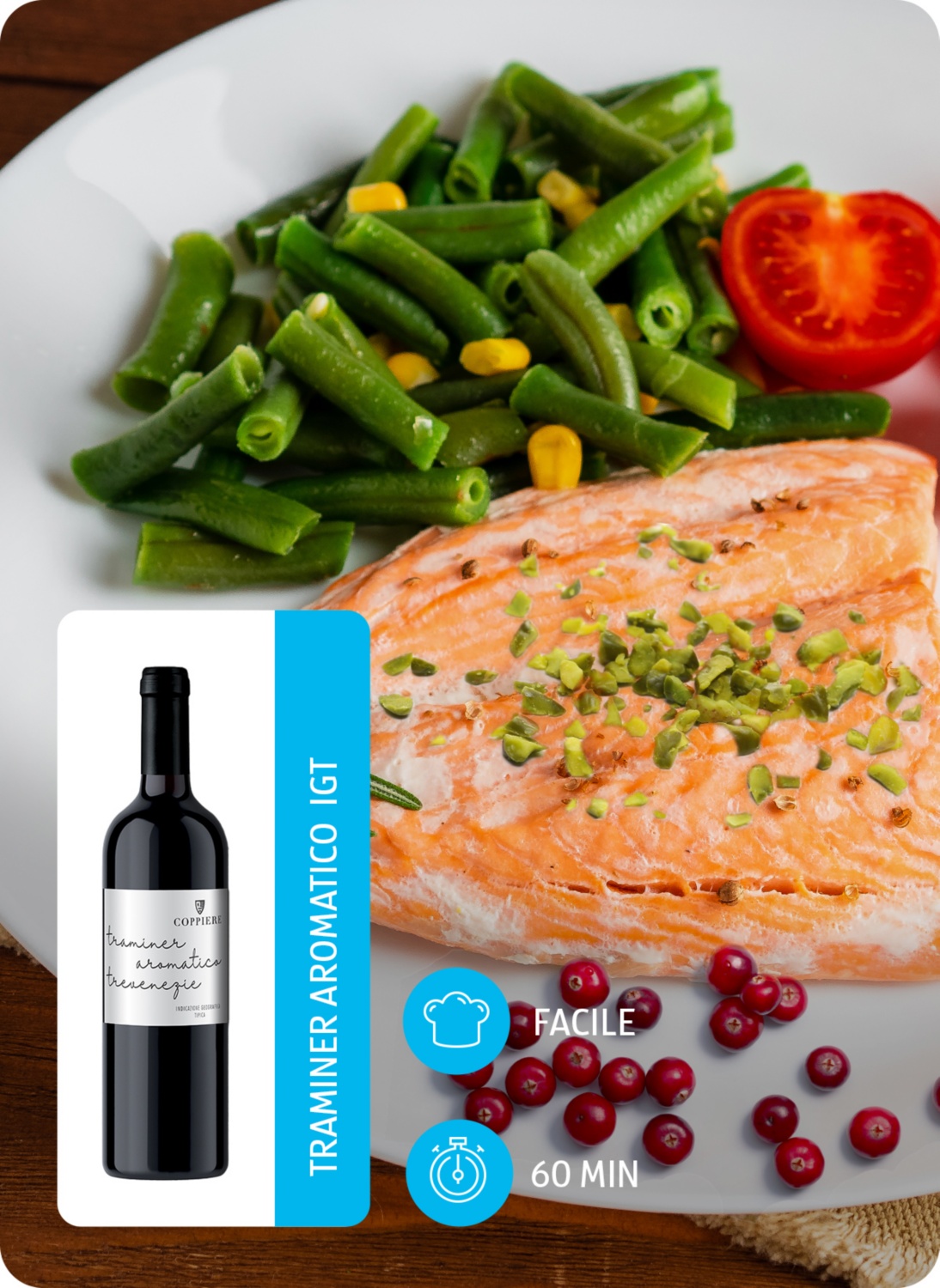 Filetto di salmone con fagiolini, mirtilli rossi e pistacchi 