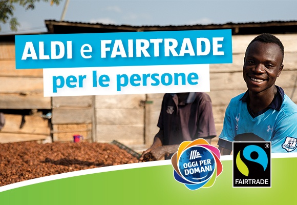 ALDI PARTECIPA ALL’INIZIATIVA “LE SETTIMANE FAIRTRADE”