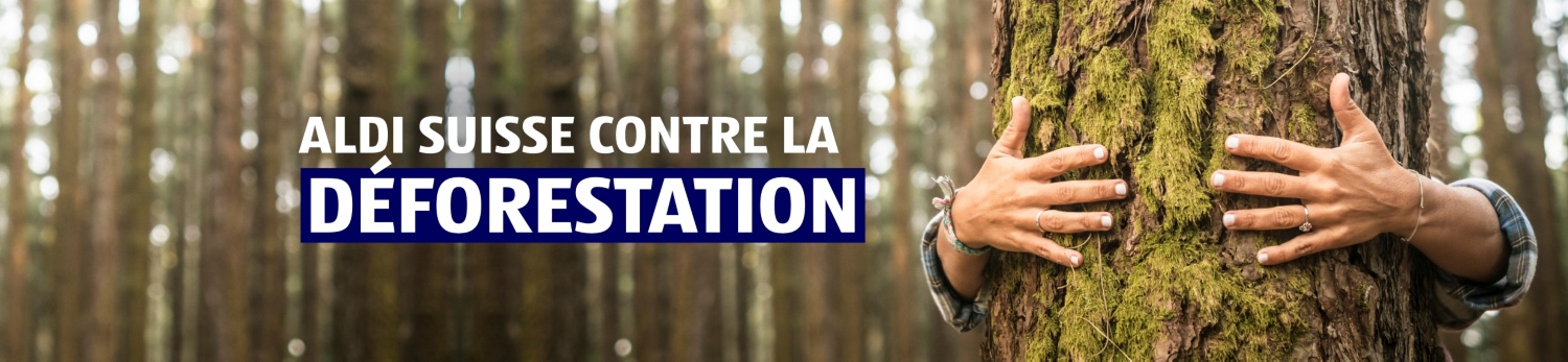 ALDI SUISSE – Protection des forêts