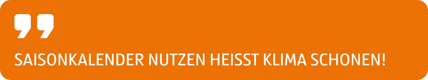 Zitat Saisonkalender nutzen heißt Klima schonen.