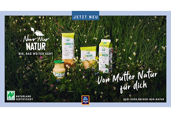 Neue ALDI SÜD Bio Marke „Nur Nur Natur“ startet mit umfangreicher Launch-Kampagne