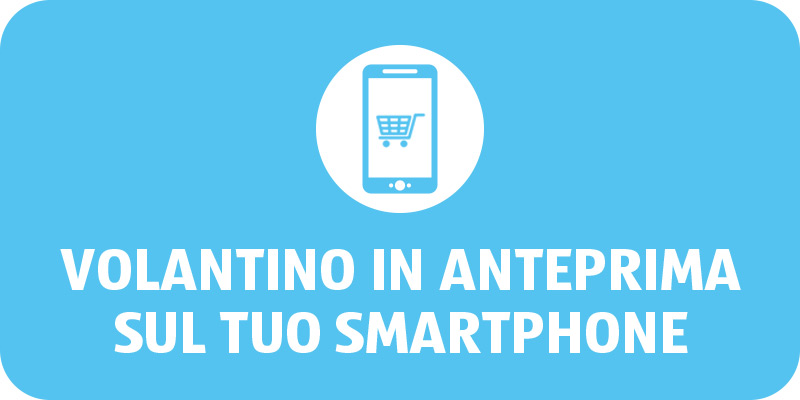 Volantino in anteprima sul tuo smartphone