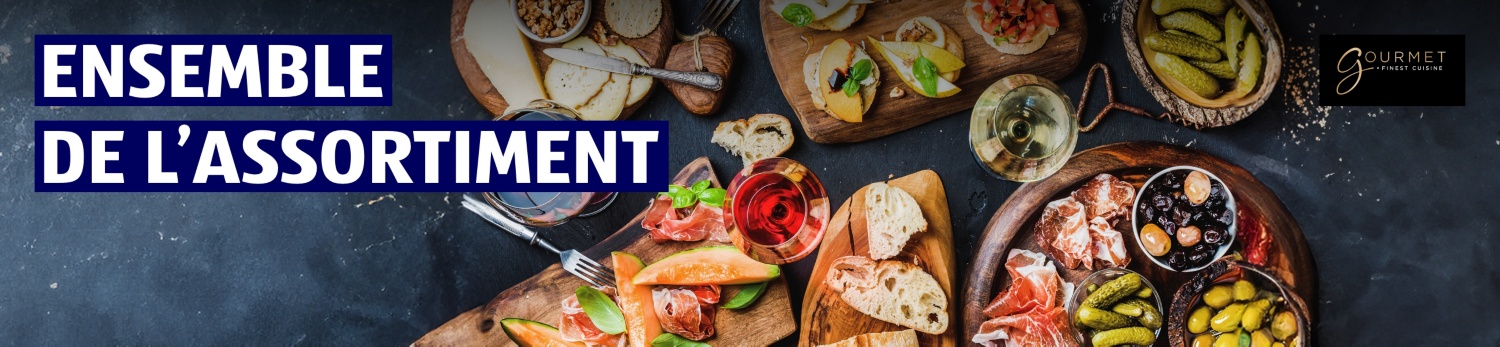 Assortiment gourmet complet