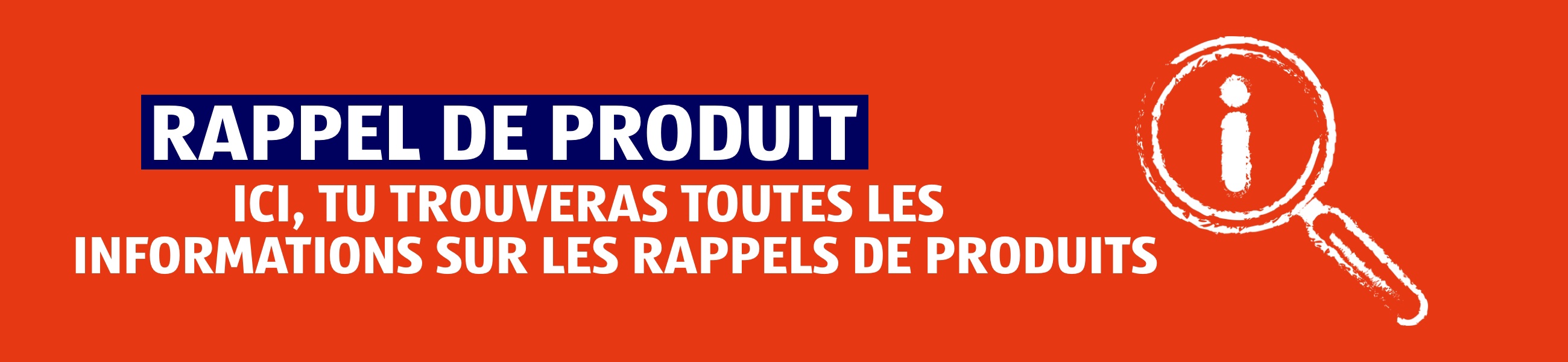 Rappel de produit – Sécurité alimentaire