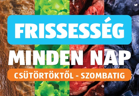 Frissesség minden nap, csütörtöktől szombatig, 2026.04.02-től 2026.04.04-ig