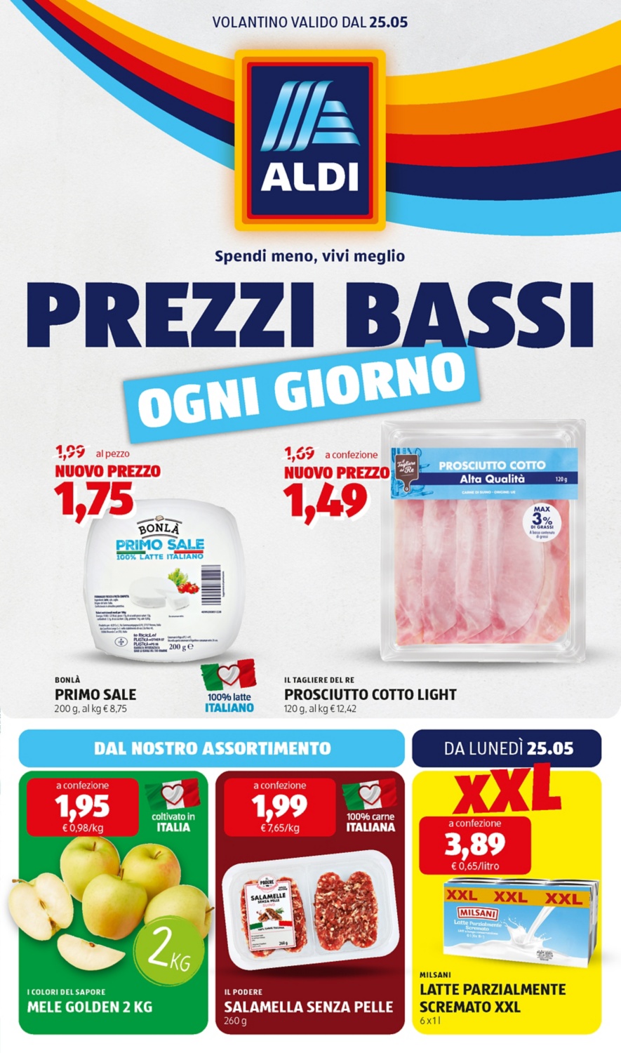 Scopri tutti i prodotti da lunedì 25 maggio