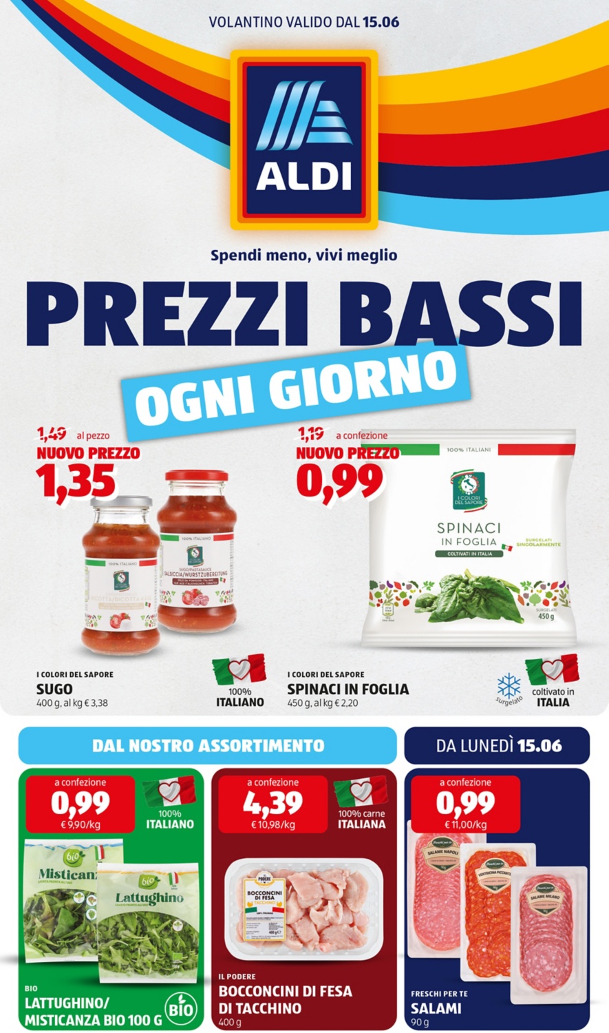 Scopri tutti i prodotti da lunedì 15 giugno