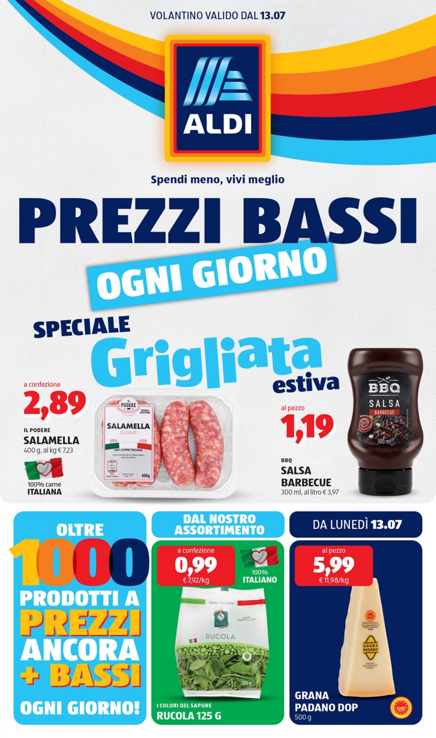Scopri tutti i prodotti da lunedì 13 luglio