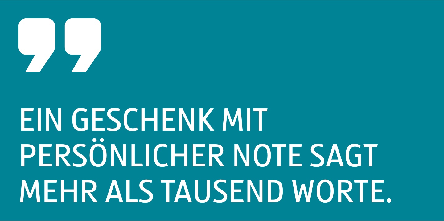 Zitat Ein Geschenk mit persönlicher Note sagt mehr als tausend Worte.