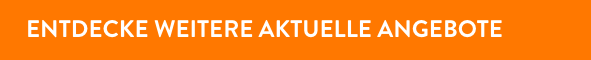 Entdecke weitere aktuelle Angebote