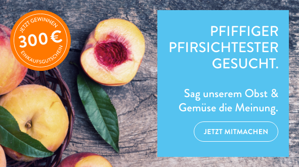 Pfiffiger Pfirsichtester gesucht