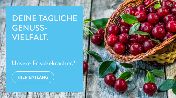 Deine tägliche Genussvielfalt