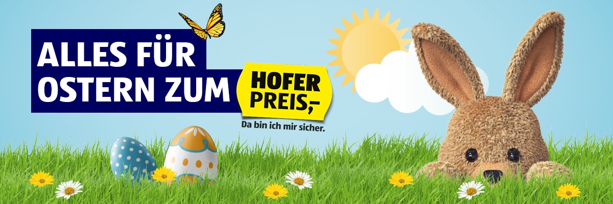 Jeder Osterhase weiß: Am kleinsten ist der HOFER Preis