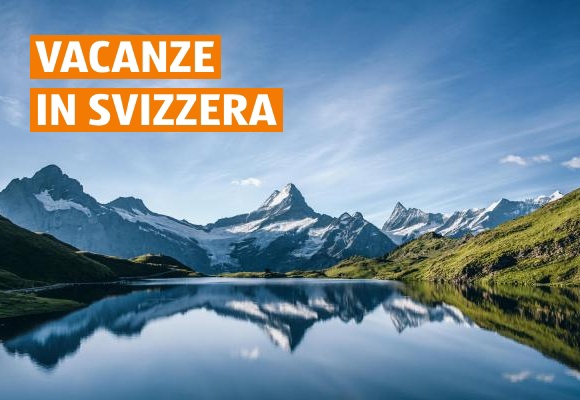 Vacanze in Svizzera
