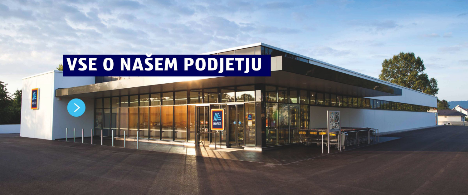 Hofer trgovina z napisom: Vse o našem podjetju
