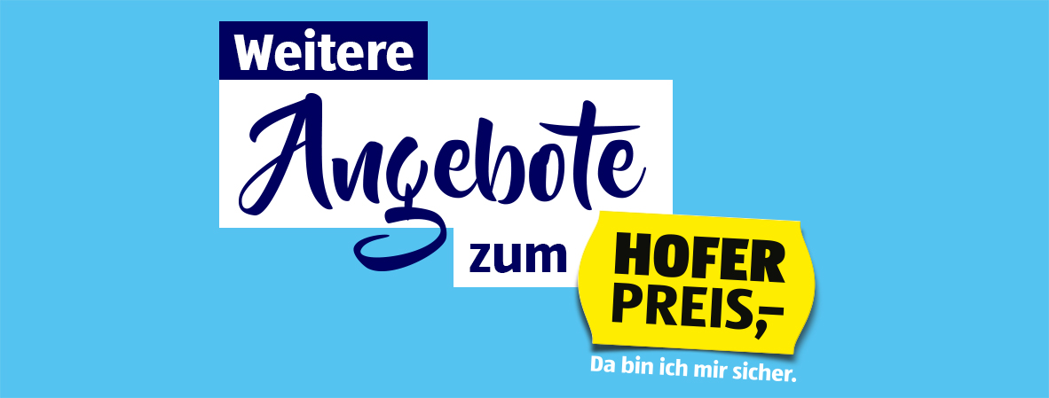 Weitere Angebote zum HOFER Preis