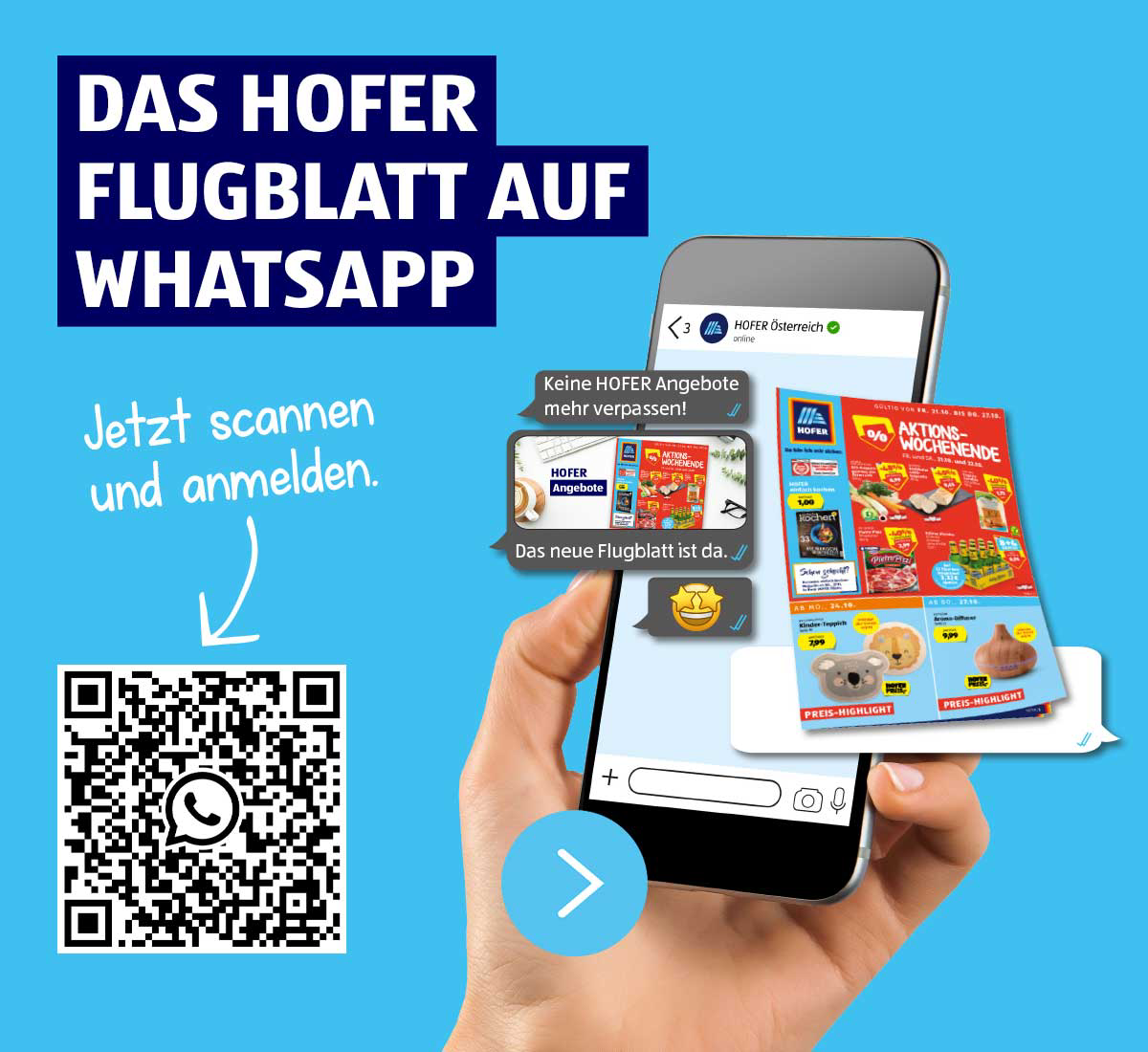 Das HOFER Flugblatt auf WhatsApp. Jetzt scannen und anmelden!