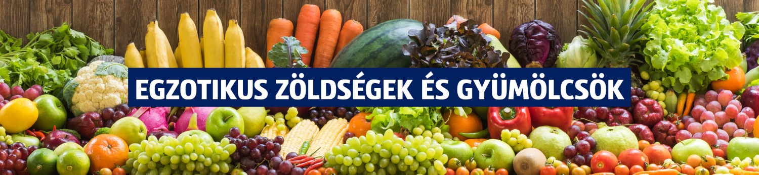 Egzotikus zöldségek és gyümölcsök