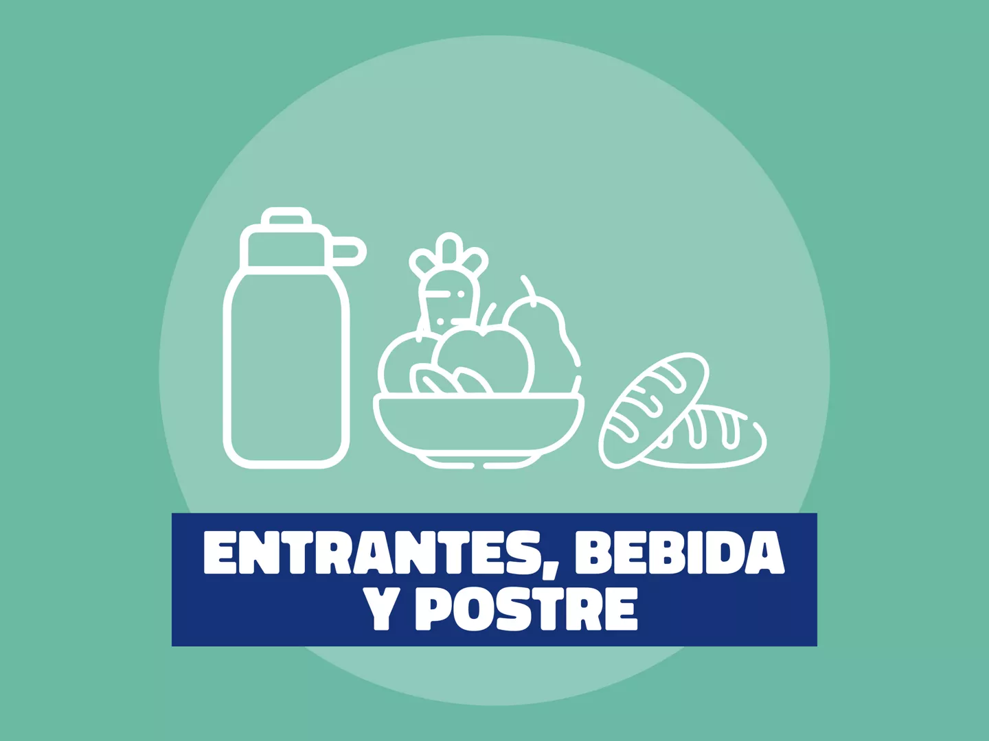 Banner que indica ideas de entrantes, bebidas y postres para tápers