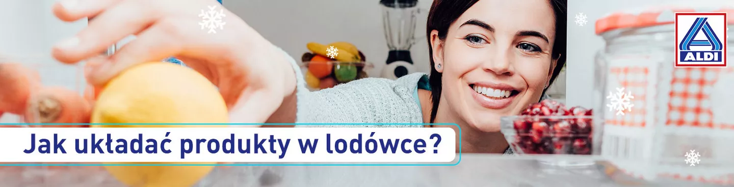jak układać produkty w lodówce