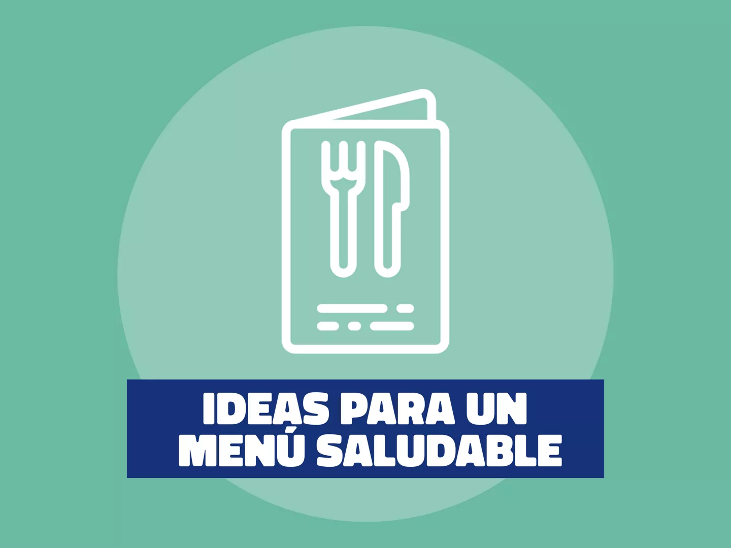 Banner que indica ideas para un menú saludable