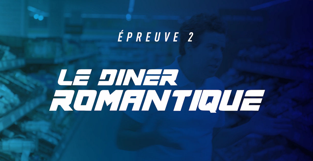 Epreuve #2 : le diner romantique