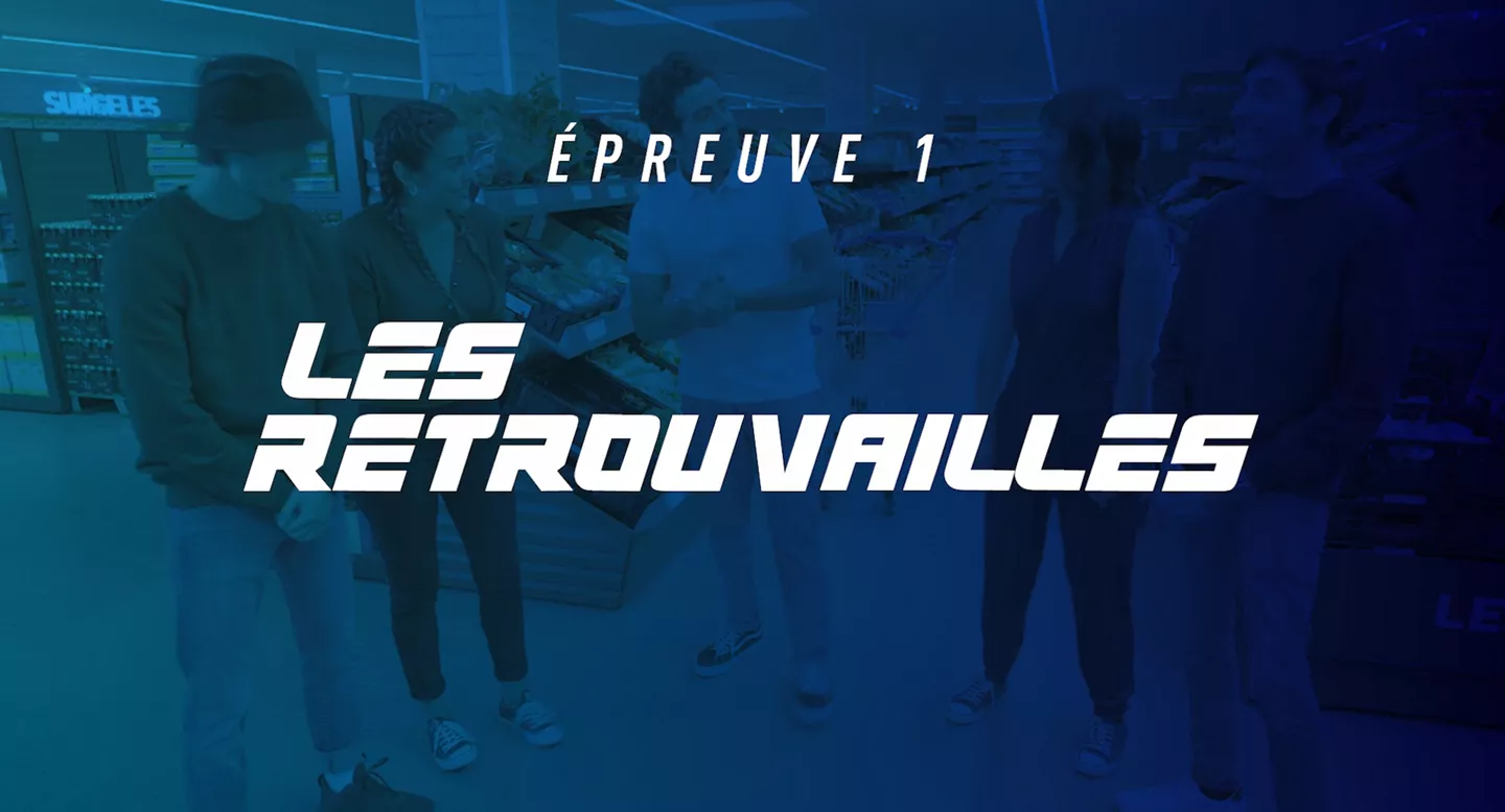 Epreuve #1 : les retrouvailles
