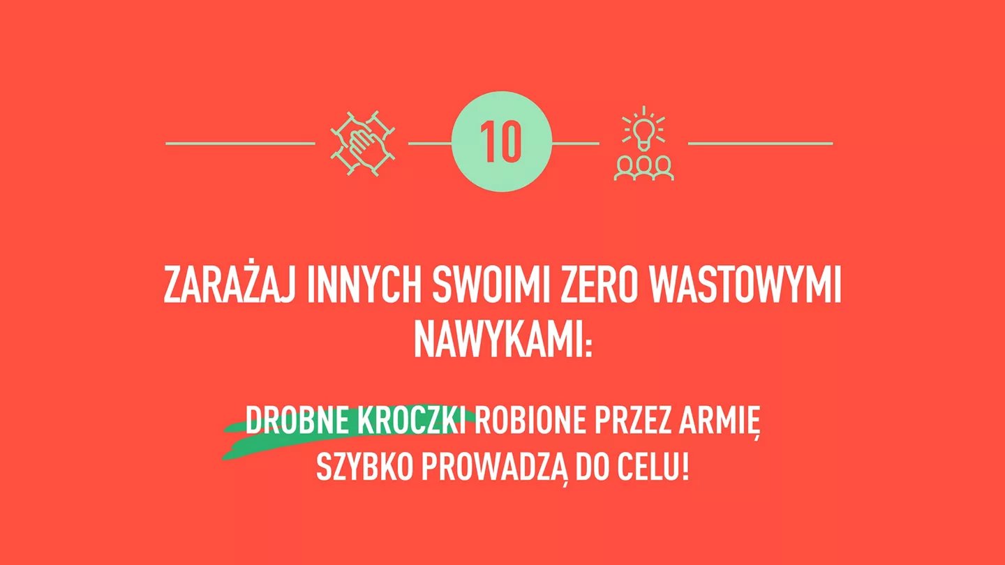 Zarażaj innych swoimi zero wastowymi nawykami