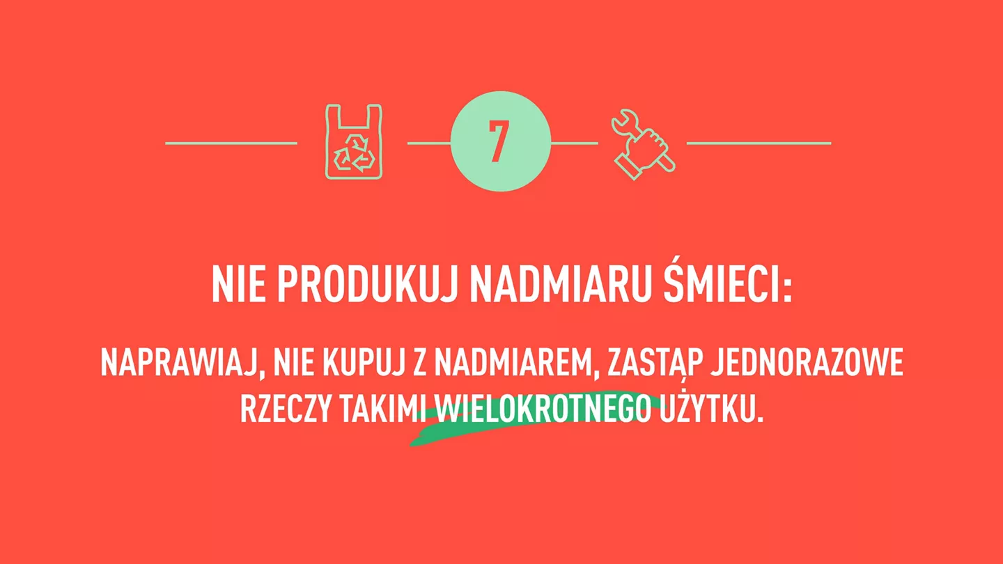 Nie produkuj nadmiaru śmieci