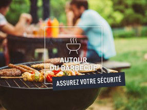 Autour du barbecue, assurez votre sécurité !