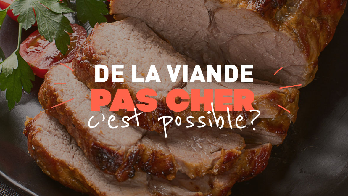 De la viande pas cher, c'est possible ?