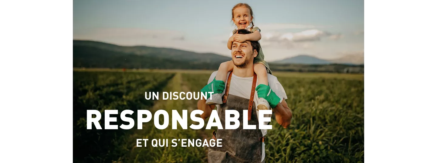 Un discount responsable et qui s'engage