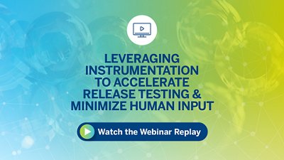 Leveraging Instrumentation to Accelerate Release Testing and Minimize Human Input