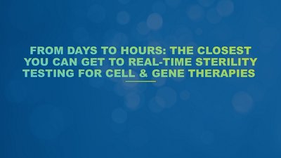 CELL-BURST: sterility testing from days to hours 