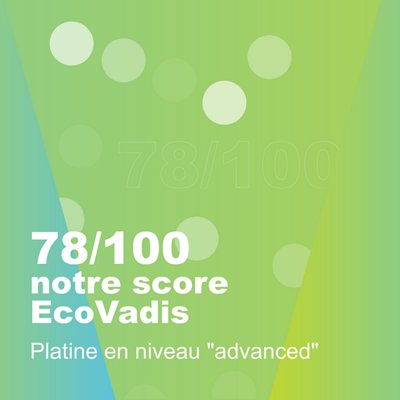 78/100 - notre score EcoVadis 